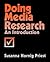 Doing Media Research: An Introduction