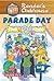 Parade Day (Reader's Clubhouse Level 2 Reader)