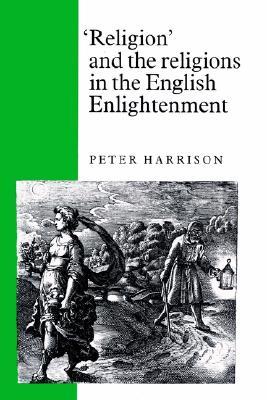 'Religion' and the Religions in the English Enlightenment (Paperback)