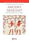 A Companion to the Ancient Near East (Blackwell Companions to the Ancient World)