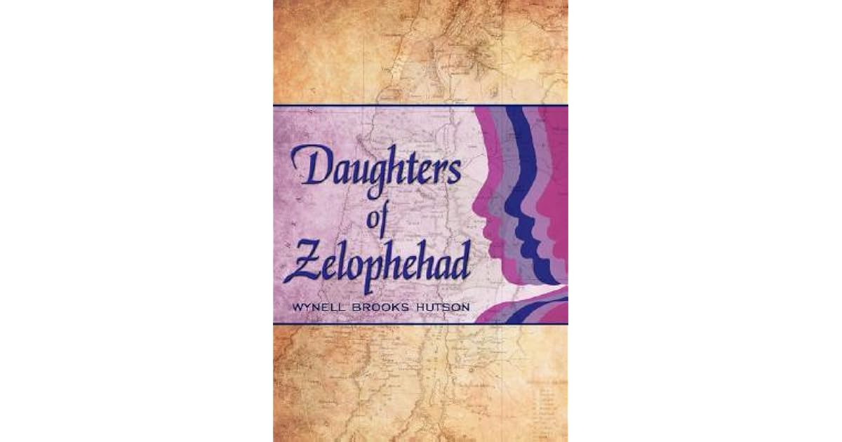 Daughters of Zelophehad by Wynell Brooks Hutson