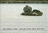 Richard Long: Mountains and Waters Richard Long: Mountains and Waters