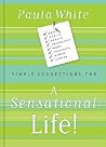 Simple Suggestions for a Sensational Life