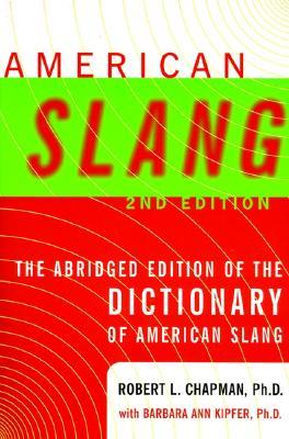 American Slang: The Abridged Edition of the Dictionary of American Slang (Paperback)