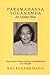 Paramahansa Yogananda As I ...