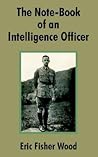 The Note-Book of an Intelligence Officer