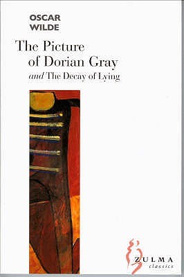 The Picture of Dorian Gray / The Decay of Lying (Paperback)