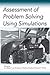 Assessment of Problem Solving Using Simulations