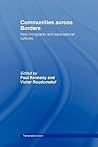 Communities Across Borders: New Immigrants and Transnational Cultures (Routledge Research in Transnationalism)
