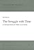 A Struggle with Time: A Conceptual History of "Politics" as an Activity (Politische Theorie)