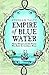Empire of Blue Water by Stephan Talty