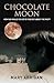 Chocolate Moon