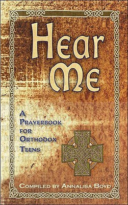 Hear Me: A Prayerbook for Orthodox Teens (Paperback)