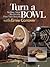 Turn a Bowl with Ernie Cono...