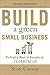 Build a Green Small Business: Profitable Ways to Become an Ecopreneur