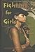 Fighting for Girls: New Per...
