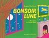 Bonsoir Lune / Goodnight Moon by Margaret Wise Brown