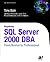Beginning SQL Server 2000 DBA: From Novice To Pro