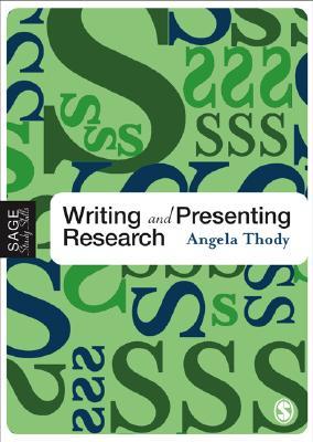 Writing and Presenting Research (SAGE Study Skills Series)