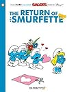 Smurfs #10: The Return of the Smurfette, The (The Smurfs Graphic Novels, 10) Smurfs #10: The Return of the Smurfette, The (The Smurfs Graphic Novels, 10)