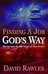 Finding A Job God's Way: Moving into the HOV Lane of Your Career