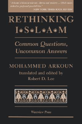 Rethinking Islam: Common Questions, Uncommon Answers (Paperback)