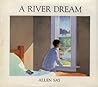 A River Dream by Allen Say