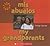 Mis Abuelos / My Grandparents (Somos Latinos / We Are Latinos) (English and Spanish Edition)