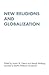 New Religions and Globalization (Renner Studies on New Religions)