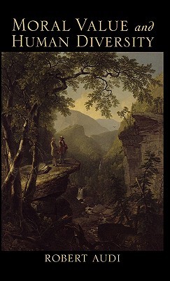 Moral Value and Human Diversity (Hardcover)