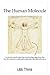The Human Molecule by Libb Thims