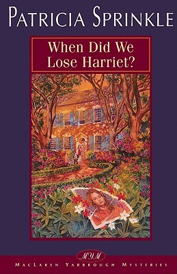 When Did We Lose Harriet? (Thoroughly Southern, #1)