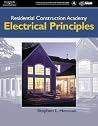 Residential Construction Academy: Electrical Principles Residential Construction Academy: Electrical Principles