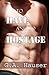 To Have and To Hostage by G.A. Hauser To Have and To Hostage by G.A. Hauser