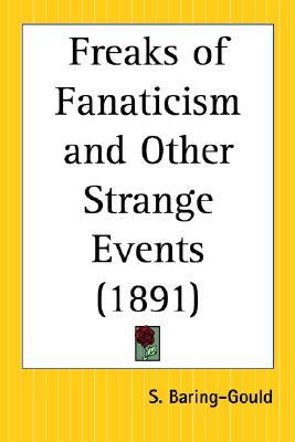 Freaks of Fanaticism and Other Strange Events