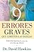 9 errores graves que cometen las parejas (Spanish Edition)