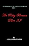 The Black Knight Of Avalon Chronicles: Book 2, The Ruby Phoenix
