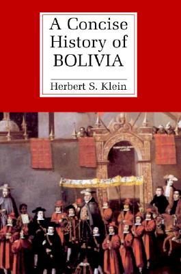 A Concise History of Bolivia (Paperback)