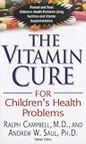The Vitamin Cure for Children's Health Problems