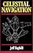 Celestial Navigation by Jeff E. Toghill