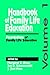 Handbook of Family Life Education: Foundations of Family Life Education