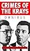 Crimes of the Krays Omnibus 'Murder Without Conviction by John  Dickson