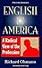 English in America: A Radic...