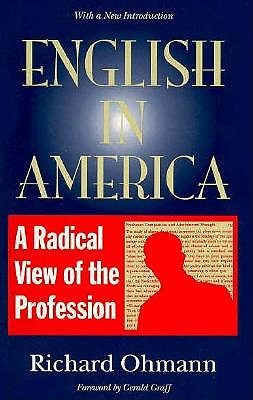 English in America: A Radical View of the Profession (Paperback)