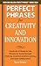 Perfect Phrases for Creativ...