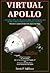 Virtual Apollo: A Pictorial Essay of the Engineering and Construction of the Apollo Command and Service Modules
