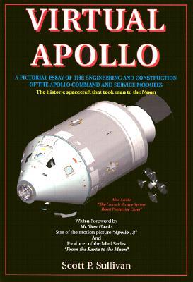 Virtual Apollo: A Pictorial Essay of the Engineering and Construction of the Apollo Command and Service Modules (Paperback)