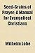 Seed-Grains of Prayer; A Manual for Evangelical Christians