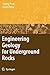 Engineering Geology for Underground Rocks