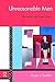 Unreasonable Men: Masculini...